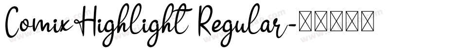 ComixHighlight Regular字体转换